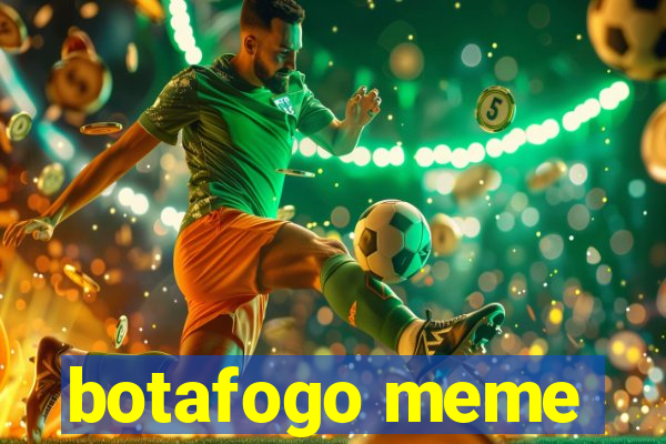 botafogo meme